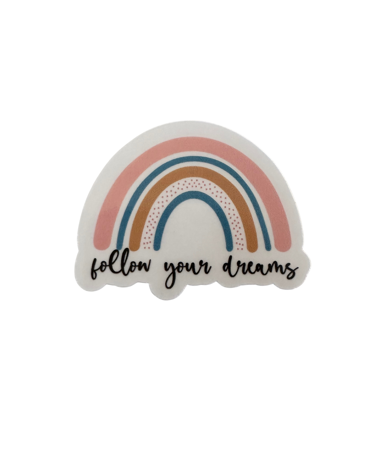 Follow Your Dreams Die-Cut Stickers